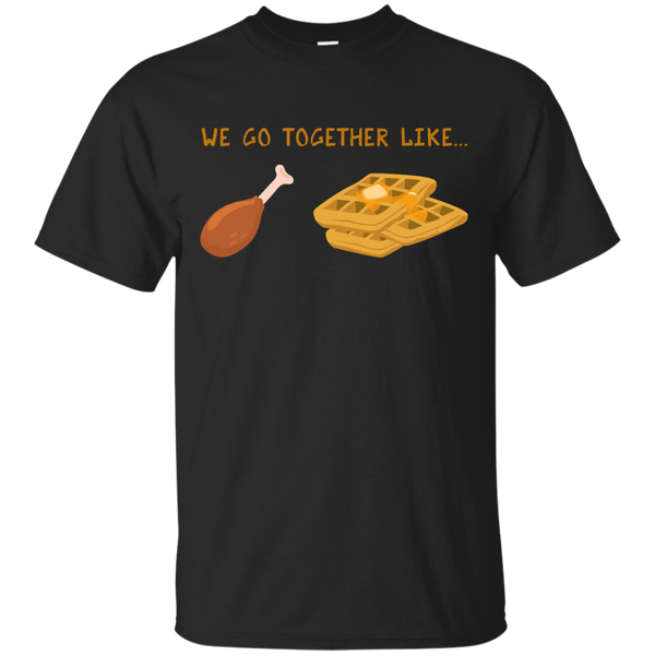 Mom - We Go Together Like Chicken  Waffles  Funny Fried Chicken breakfast waffles T Shirt & Hoodie