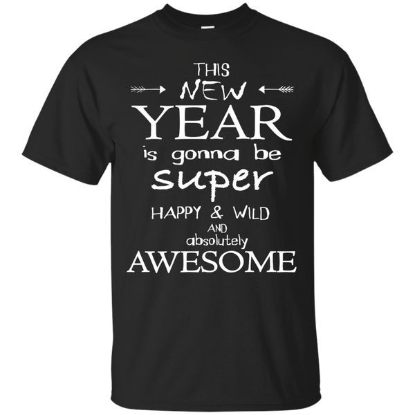 Mom - This New Year Is Gonna New Years Eve 2017 this new year is gonna new years eve 2017 T Shirt & Hoodie