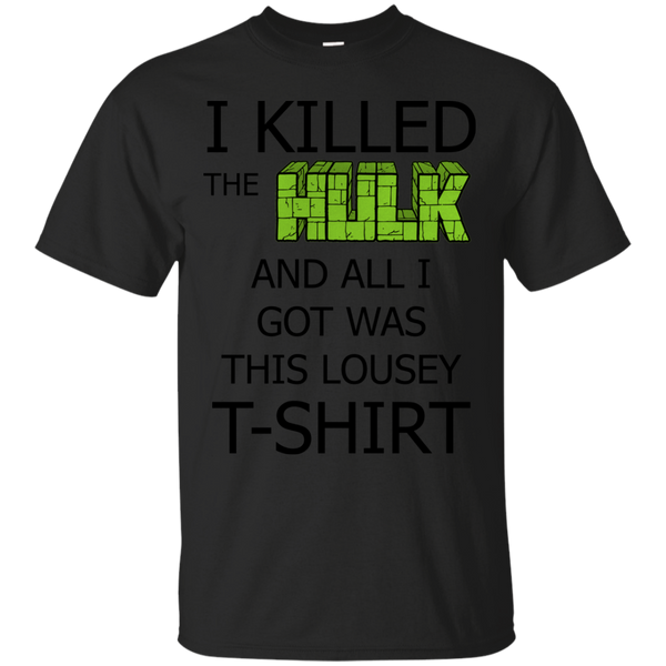 Marvel - I Killed The Hulk And All I Got Was This Lousy TShirt Shirt SpiderManDeadpool Christmas Special deadpool T Shirt & Hoodie
