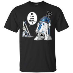 DADDY - R2 I am you Father  Star Wars Parody T Shirt & Hoodie