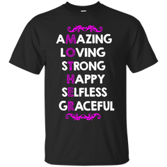 Mom - Mother Amazing Loving Strong Happy Selfless Graceful  T Shirt & Hoodie