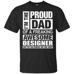 DESIGNER DAD - DESIGNER Dad  Im Proud Dad of Freaking Awesome DESIGNER T Shirt & Hoodie