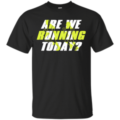 Electrician - ARE WE RUNNING TODAY T Shirt & Hoodie