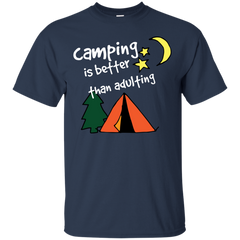 Camping - Camping is better than Adulting camping T Shirt & Hoodie