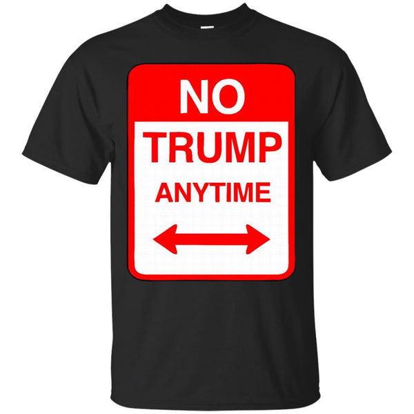 DONALD TRUMP - No Trump T Shirt & Hoodie