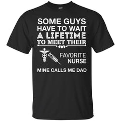 DAD - My Favorite Nurse Calls Me Dad T Shirt & Hoodie