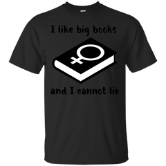 LGBT - I Like Big Books And I Cannot Lie books T Shirt & Hoodie