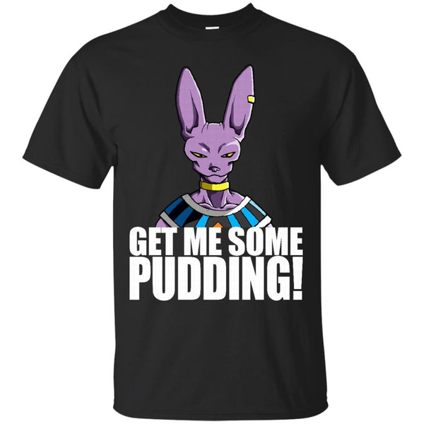 DRAGONBALL Z - Get me some pudding T Shirt & Hoodie