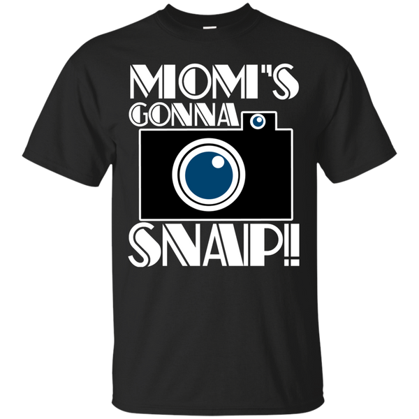 Mom - Moms Gonna SNAP camera T Shirt & Hoodie
