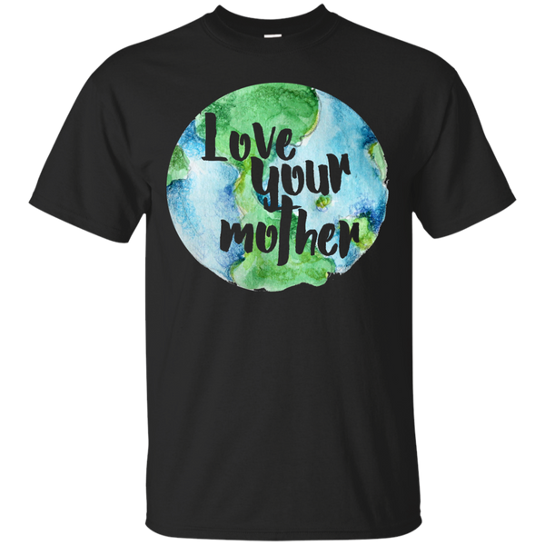 EARTH DAY - Love your Mother earth T Shirt & Hoodie
