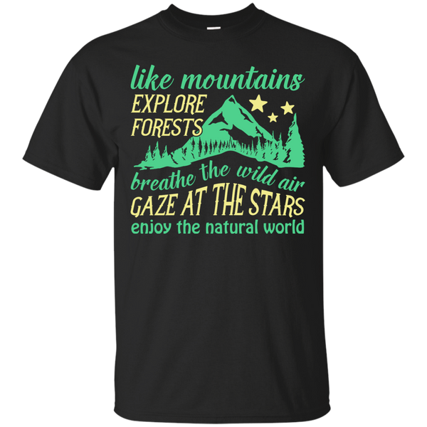 Mechanic - LIKE MOUNTAINS EXPLORE FORESTS BREATHE THE WILD AIR T Shirt & Hoodie