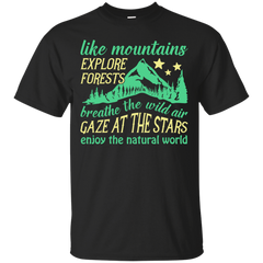Mechanic - LIKE MOUNTAINS EXPLORE FORESTS BREATHE THE WILD AIR T Shirt & Hoodie