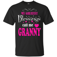 Mom - My Greatest Blessings call me Granny granny T Shirt & Hoodie