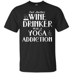 YOGA - Wine Drinker With A Yoga Addiction T Shirt & Hoodie