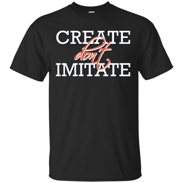 Mom - Create Dont Imitate  Be Creative Life Inspirational Quote create dont imitate T Shirt & Hoodie