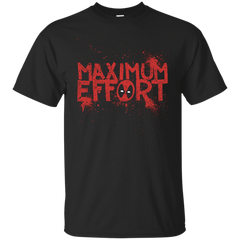 DEADPOOL - Maximum Effort T Shirt & Hoodie