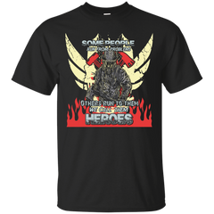 Firefighter - Others Run To Them We Call Them Heroes people T Shirt & Hoodie