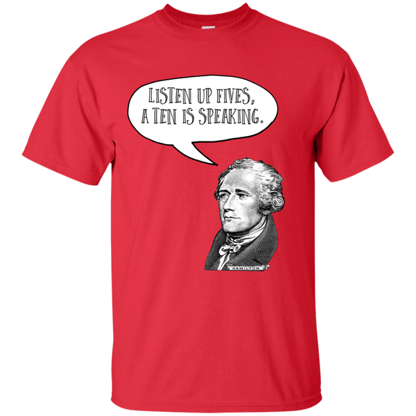 ALEXANDER HAMILTON - Listen Up Fives T Shirt & Hoodie
