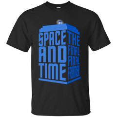 DOCTOR WHO - Space  Time The Final Final Frontier T Shirt & Hoodie
