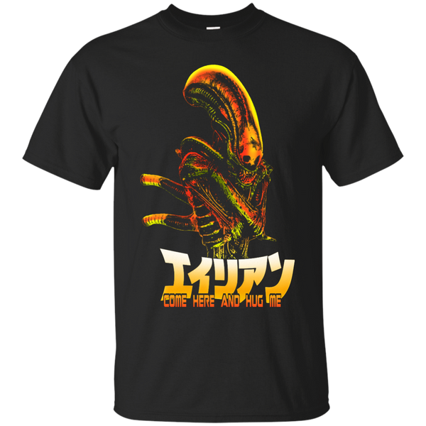 ALIEN - Come here and hug me  Text Variant 3 T Shirt & Hoodie