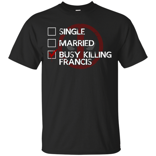 Deadpool - Killing Francis deadpool T Shirt & Hoodie