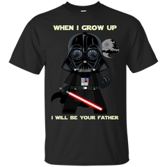 Father - When I grow up I will be your father the force T Shirt & Hoodie