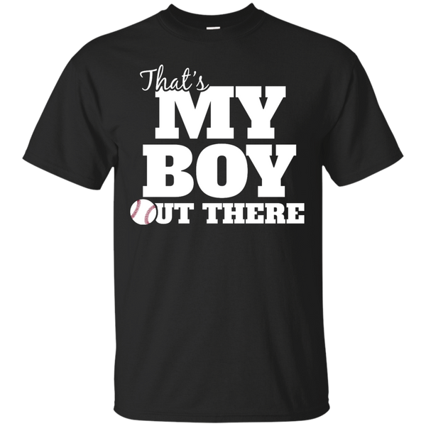 BASEBALL MOM - Thats My Boy Out There Baseball T Shirt & Hoodie