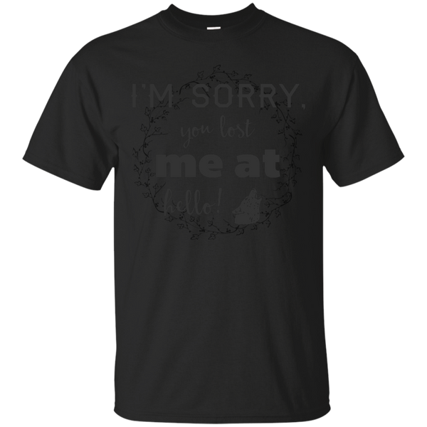 Camping - Im sorry you lost me at hello animal T Shirt & Hoodie
