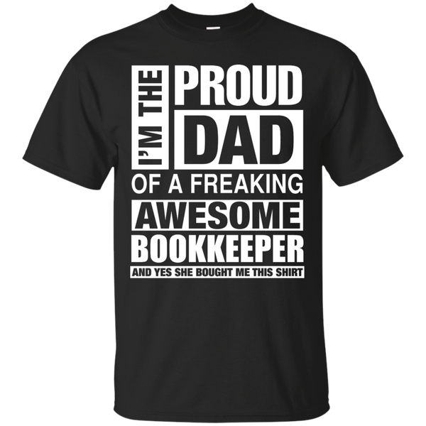 BOOKKEEPER DAD - BOOKKEEPER Dad  Im Proud Dad of Freaking Awesome BOOKKEEPER T Shirt & Hoodie