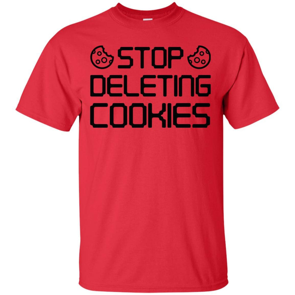 COOKIES - Stop Deleting Cookies T Shirt & Hoodie