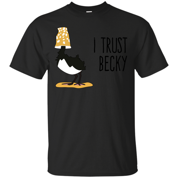 BECKY - I Trust Becky T Shirt & Hoodie