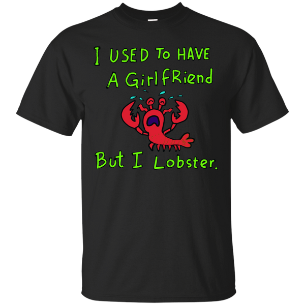 Mom - I used to have a girlfriend but i lobster graphics tees T Shirt & Hoodie