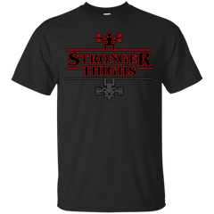 Stranger Things - Stronger Thighs Stranger Things stranger things T Shirt & Hoodie