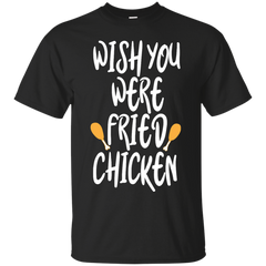 Mom - Wish You Were Fried Chicken Funny Food Saying food T Shirt & Hoodie