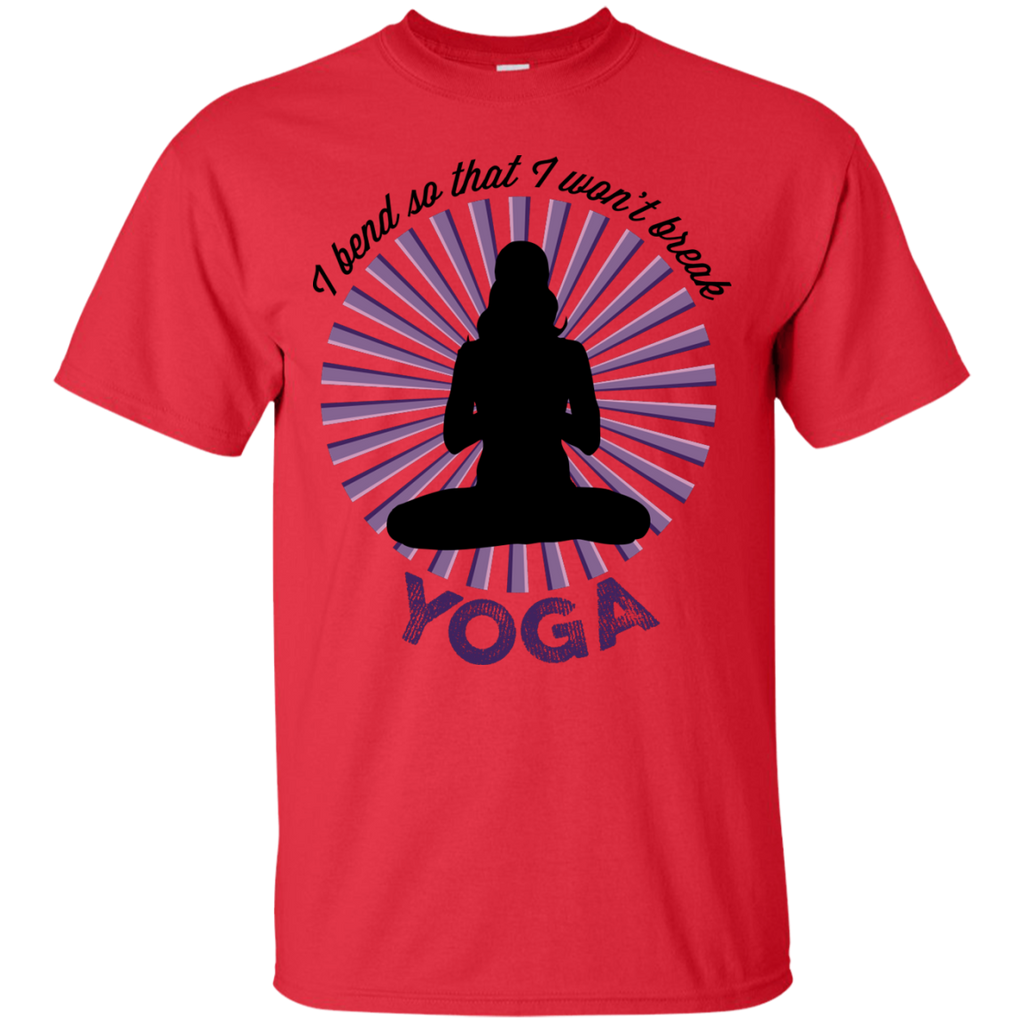 Yoga - I BEND SO THAT I WON'T BREAK YOGA T shirt & Hoodie
