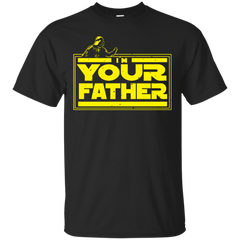 Father - Your Father father T Shirt & Hoodie
