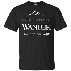 Hiking - Not All Those Who Wander are Lost lord of the rings T Shirt & Hoodie