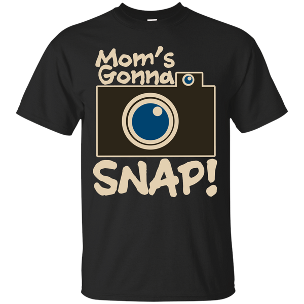CAMERA - Moms Gonna Snap photographer mother T Shirt & Hoodie