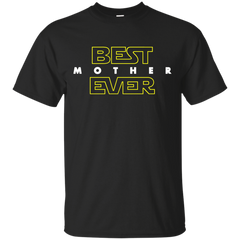 Mother - Best Mother Ever star wars T Shirt & Hoodie