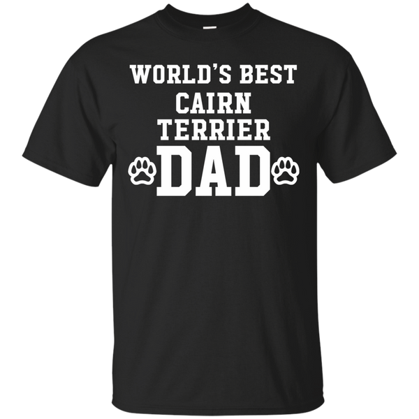 CAIRN TERRIERS DAD - Worlds Best Cairn Terriers Dad T Shirt & Hoodie