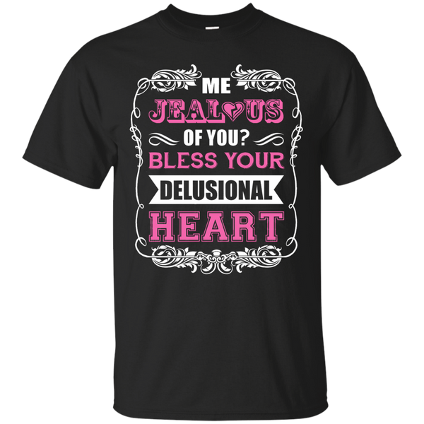 Electrician - ME JEALOUS OF YOU BLESS YOUR DELUSIONAL HEART T Shirt & Hoodie