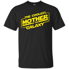 Mother - The Coolest Mother in the Galaxy star wars T Shirt & Hoodie