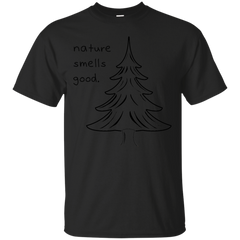 Camping - Nature Smells Good fresh air T Shirt & Hoodie