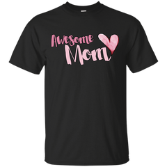 Mom - Awesome Mom love T Shirt & Hoodie