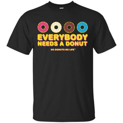 DONUT - Everybody Needs a Donut T Shirt & Hoodie