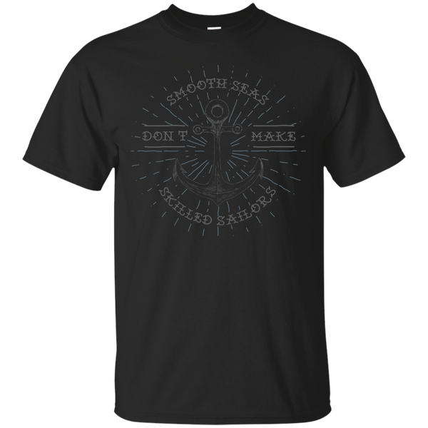 BEACH LIFE - SMOOTH SEAS DONT MAKE SKILLED SAILORS T Shirt & Hoodie