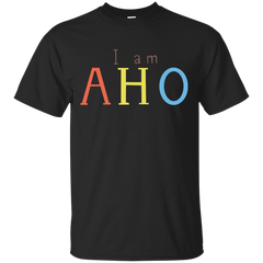 AHO - i am aho T Shirt & Hoodie