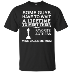 ACTRESS - My Favorite Actress Calls Me Mom T Shirt & Hoodie
