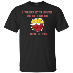 BASKETOFBUTTERS - I Survived Sister Location and All I got was Exotic Butters T Shirt & Hoodie