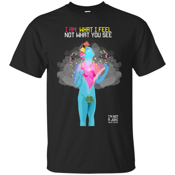 LGBT - I am what i feel artivism T Shirt & Hoodie